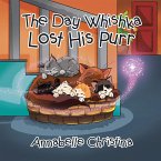 The Day Whishka Lost His Purr (eBook, ePUB)