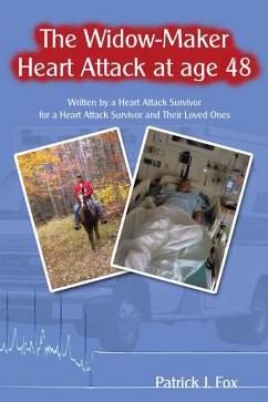 The Widow-Maker Heart Attack at Age 48 (eBook, ePUB) - Fox, Patrick J.