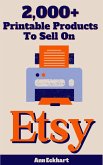 2000+ Printable Products To Sell On Etsy (eBook, ePUB)