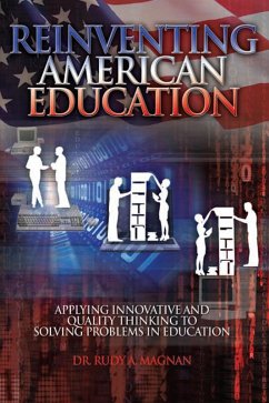 Reinventing American Education (eBook, ePUB) - Magnan, Rudy A.