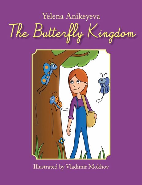 The Butterfly Kingdom (eBook, ePUB) The Butterfly Kingdom (eBook, ePUB)