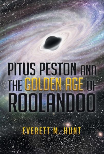 Pitus Peston And the Golden Age of Roolandoo (eBook, ePUB)