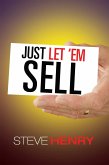 Just Let 'Em Sell (eBook, ePUB)
