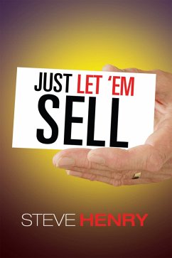 Just Let 'Em Sell (eBook, ePUB) - Henry, Steven