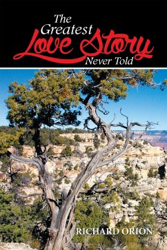 Cover The Greatest Love Story Never Told (eBook, ePUB)