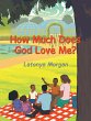 How Much Does God Love Me? (eBook, ePUB) - Bild 1
