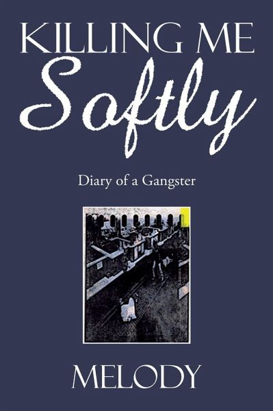 Killing Me Softly (eBook, ePUB) Killing Me Softly (eBook, ePUB)