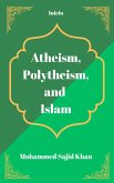 Atheism, Polytheism and Islam (eBook, ePUB)