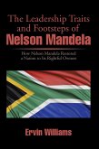 The Leadership Traits and Footsteps of Nelson Mandela (eBook, ePUB)