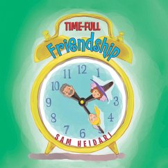 TIME-FULL FRIENDSHIP (eBook, ePUB) - Aguilar, Ivan Earl