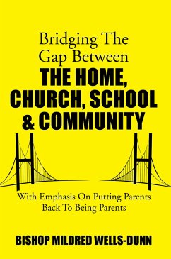 Cover Bridging the Gap Between the Home, Church, School & Community (eBook, ePUB)