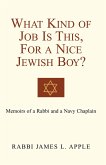 What Kind of Job Is This, for a Nice Jewish Boy? (eBook, ePUB)