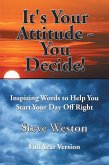 It's Your Attitude - You Decide! (eBook, ePUB)