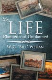 My Life Planned and Unplanned (eBook, ePUB)