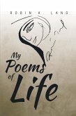 My Poems of Life (eBook, ePUB) My Poems of Life (eBook, ePUB)