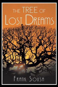 The Tree of Lost Dreams (eBook, ePUB) - Sousa, Frank