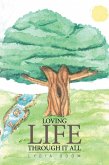 Loving Life Through It All (eBook, ePUB)