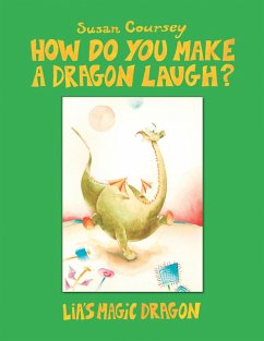 How Do You Make a Dragon Laugh? (eBook, ePUB)