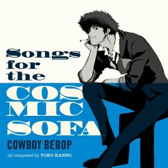 Cowboy Bebop: Songs For The Cosmic Sofa - Seatbelts