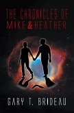 The Chronicles of Mike & Heather (eBook, ePUB)