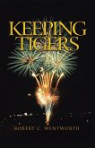 Keeping Tigers (eBook, ePUB)