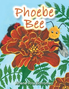 Phoebe Bee (eBook, ePUB) - Borromeo, Arlene Rita