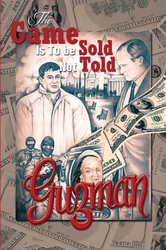 Cover The Game Is to Be Sold Not Told (eBook, ePUB)