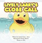 Lively Larry's Close Call (eBook, ePUB)