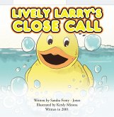 Lively Larry's Close Call (eBook, ePUB)
