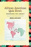 African American Quiz Bowl: Honoring the Legacy (eBook, ePUB)