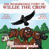 The Remarkable Story of Willie the Crow... - Bild 1