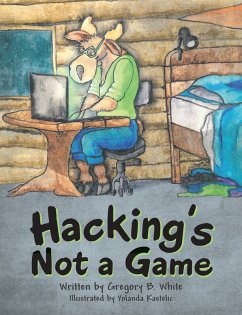Hacking's Not a Game (eBook, ePUB) - White, Gregory B.