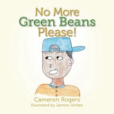 No More Green Beans Please! (eBook, ePUB)