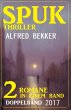 Spuk Thriller Doppelband 2017 (eBook,... - Bild 1