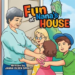 Fun at Nana'S House (eBook, ePUB) - Spratt, Janna Olsen