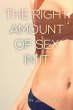 The Right Amount of Sex in It (eBook,... - Bild 1