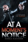 At a Moment'S Notice (eBook, ePUB)