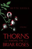 Thorns Among the Briar Roses (eBook, ePUB)