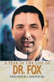 A Year in the Life of Dr. Fox (eBook, ePUB)