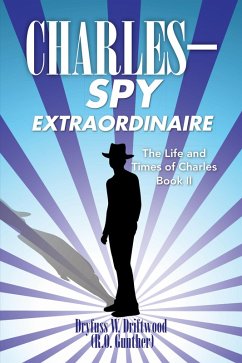 Cover C H a R L E S Spy Extraordinaire (eBook, ePUB)