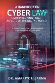A Handbook on Cyber Law: Understanding Legal Aspects of the Digital World (eBook, ePUB)