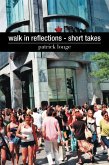 Walk in Reflections - Short Takes (eBook, ePUB)