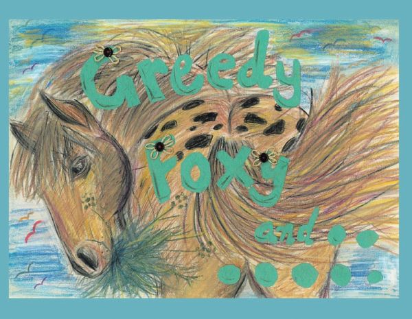 Greedy Foxy and the Magic Pig (eBook, ePUB) Greedy Foxy and the Magic Pig (eBook, ePUB)