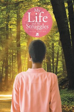 My Life and My Struggles (eBook, ePUB) - Divine, Faith