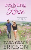 Resisting Rose (The Bloom Sisters, #6) (eBook, ePUB)