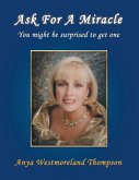 Ask for a Miracle (eBook, ePUB) Ask for a Miracle (eBook, ePUB)