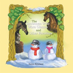 The Snowmen Who Wore Glasses and Other Favorites (eBook, ePUB) - Rowland, Dawn