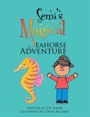 Semi's Magical Seahorse Adventure (eBook, ePUB)