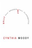 Bully Your Grades Not Your Classmates (eBook, ePUB)