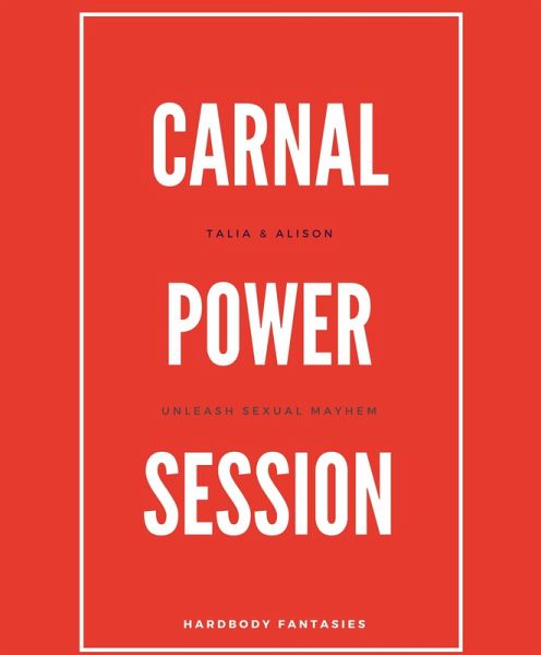 Carnal Power Session (Talia, #1) (eBook, ePUB) Carnal Power Session (Talia, #1) (eBook, ePUB)
